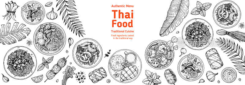 泰国菜顶部视图矢量插图。食物菜单设计模板。手绘草图。泰国菜菜单。复古风格。汤姆yum, som tam，面汤，汤姆哈哈哈，芒果糯米饭。